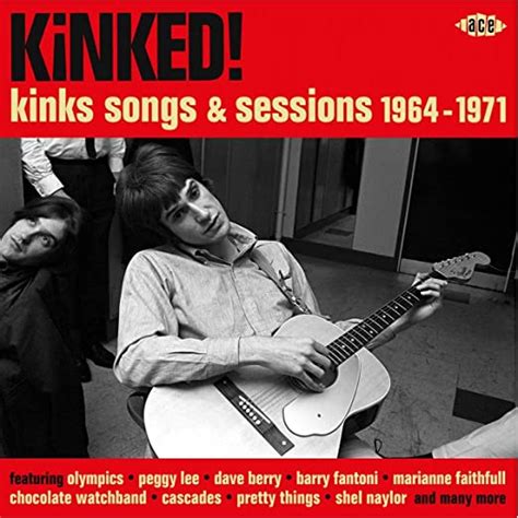 Various Artists Kinked Kinks Songs And Sessions 1964 1971 Various
