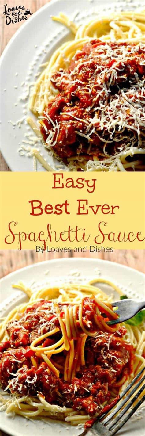 Best Ever Spaghetti Sauce Loaves And Dishes