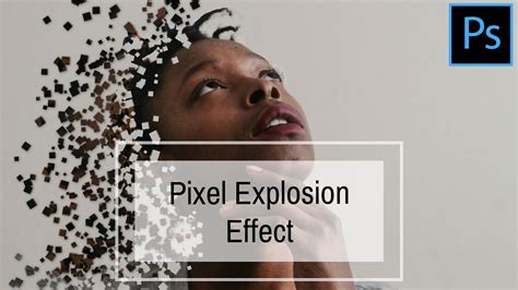 Create A Pixel Explosion Effect In Photoshop Quickly And Easily Youtube