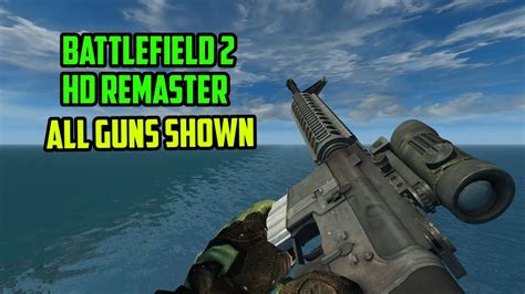 Battlefield 2 Hd Remaster All Guns Shown Youtube