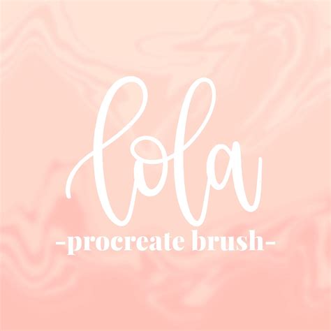 Lola Smooth Lettering Procreate Brush Etsy