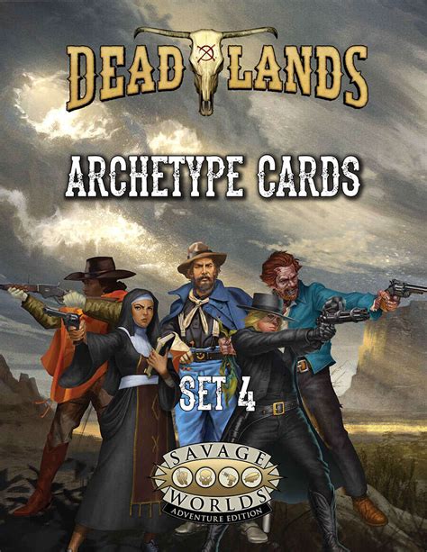 Deadlands The Weird West Archetypes 04 Pinnacle Entertainment