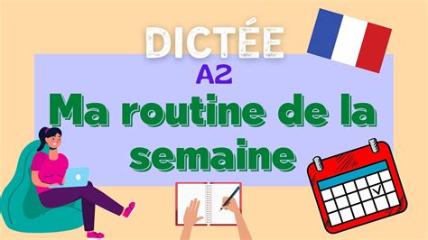 Dictée Ma Routine De La Semaine A2 Easy French Dictation