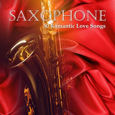 Album Saxophone 30 Romantic Love Songs Smooth Jazz Collection De