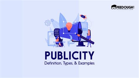 What Is Publicity Characteristics Types And Examples Feedough
