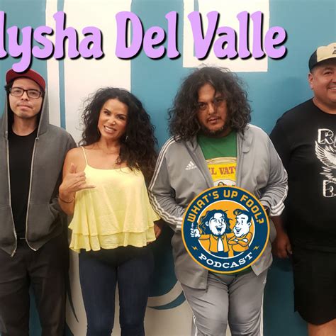 Ep 347 Alysha Del Valle What S Up Fool Podcast Podcast On Spotify