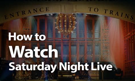How To Watch Snl Live For Free And On Demand Online In 2023