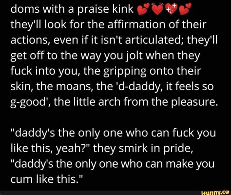 Doms With A Praise Kink Theyll Look For The Affirmation Of Their