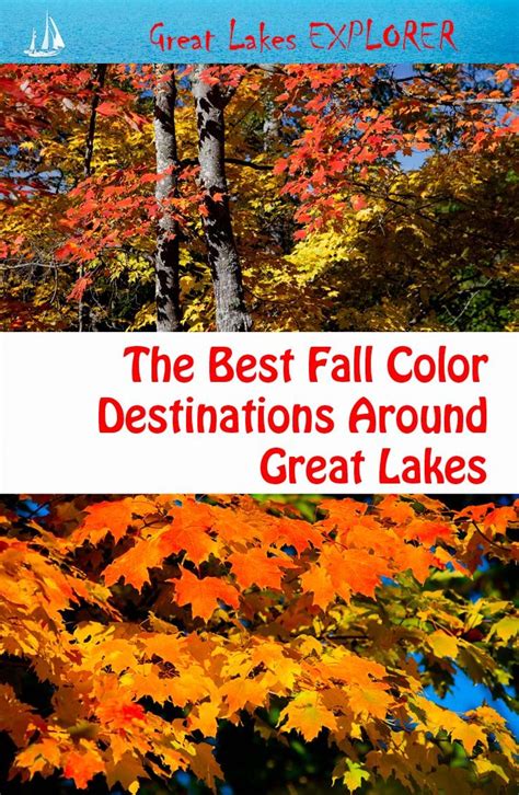 Fall Color Destinations Around Great Lakes Great Lakes Explorer