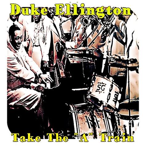 Take The A Train Duke Ellington Digital Music