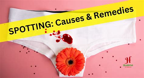 Spotting During Periods Causes And 5 Natural Remedies To Cure It