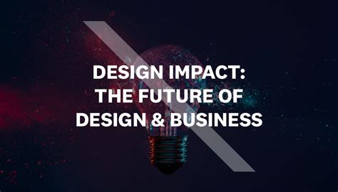 Design Impact The Future Of Design And Business M3 Design
