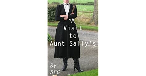A Visit To Aunt Sallys By Sf G