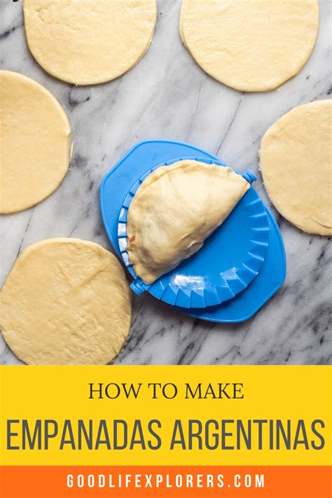How To Make Homemade Empanadas Argentinas Recipe Empanadas Dough