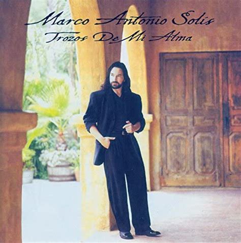 Trozos De Mi Alma De Marco Antonio Solís En Amazon Music Unlimited