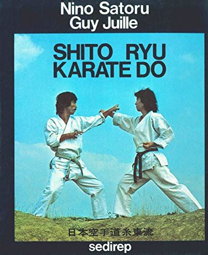 Shito Ryu Karate Do Nino Satoru 9782901551164 Abebooks