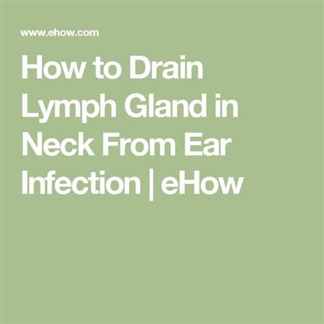 How To Drain Lymph Gland In Neck From Ear Infection Ehow Lymph