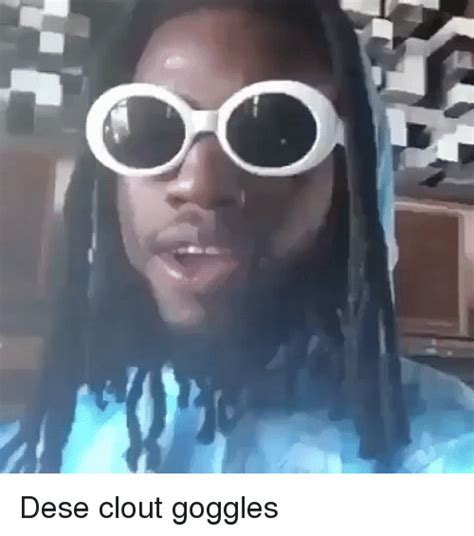 Clout Goggles Memes