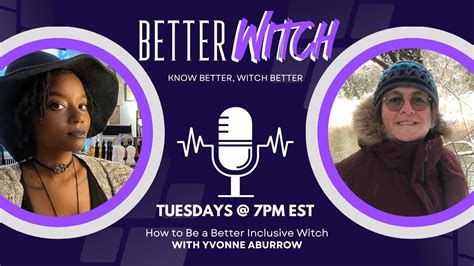Be A Better Inclusive Witch W Yvonne Aburrow Better Witch Podcast