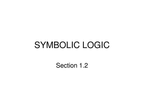 Ppt Symbolic Logic Powerpoint Presentation Free Download Id150132