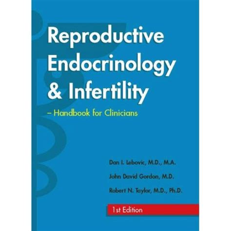 Reproductive Endocrinology And Infertility Handbook For Clinicians