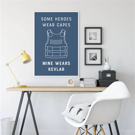 Some Heroes Wear Capes Mine Wears Kevlar Police Hero Poster Etsy