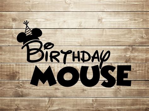 Birthday Mouse Svg Disney Birthday Mouse Svg Mickey Mouse Etsy