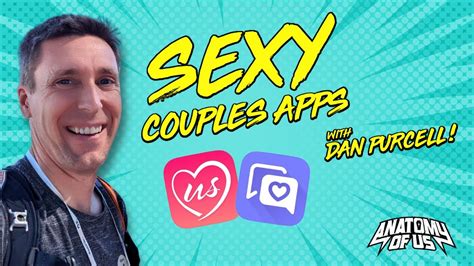 sexy couples apps with dan purcell youtube
