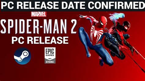 Marvels Spider Man 2 Pc Release Date Steam And Epic Games Youtube