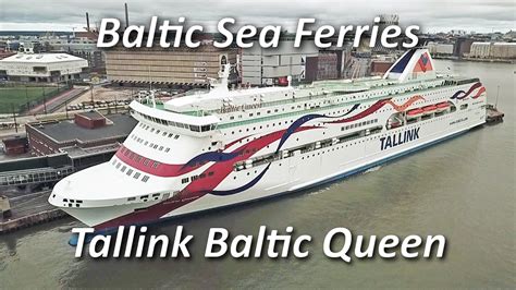 Baltic Sea Ferries Tallink Baltic Queen Youtube
