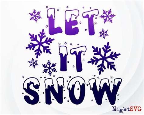 Let It Snow Svg Snowflake Svg Snow Svg Christmas Quote Svg Etsy