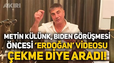 15 temmuz recep tayyip erdoğan metin külünk. Sedat Peker: "Metin Külünk, Biden görüşmesi öncesi Erdoğan ...