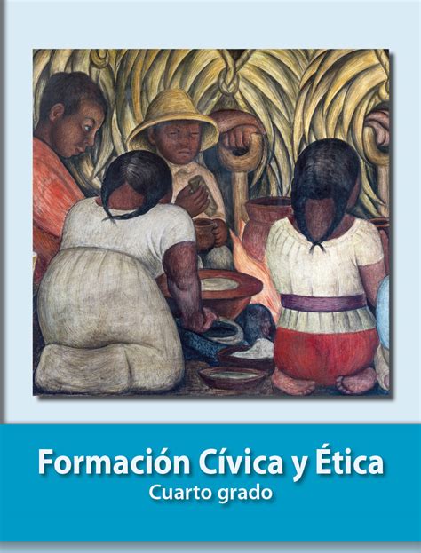 Formación cívica y ética 4 bloque 5° grado. Paco El Chato Formacion Civica Y Etica Cuarto Grado