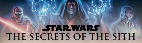 Star Wars The Secrets Of The Sith Dark Side Knowledge