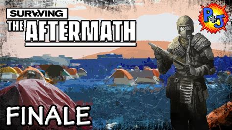 Lets Play Surviving The Aftermath Gameplay Finale Pj Youtube