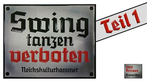 Swing Tanzen Verboten Reichskulturkammer 🎵teil 1 Youtube