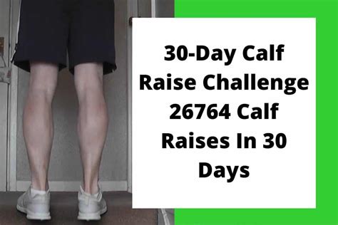 30 Day Calf Raise Challenge 26764 Calf Raises In 30 Days