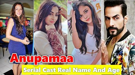 Anupama Cast Anupamaa Serial Cast Real Name And Age 2023 Top10sense