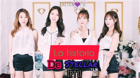 La Historia De Stellar Pt1 Youtube