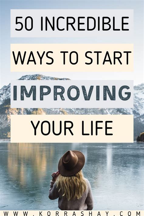 50 Incredible Ways To Start Improving Your Life In 2021 Self