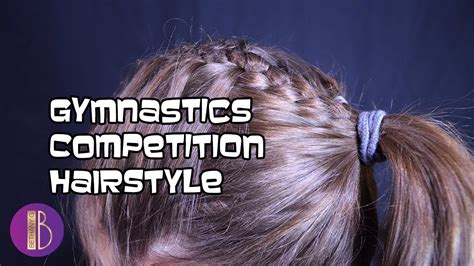 Cute And Easy Gymnastics Competition Hairstyle Tutorial Bethany G Youtube