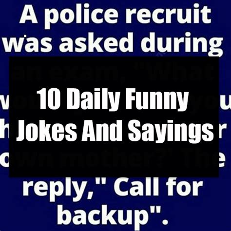 10 Daily Funny Jokes And Sayings