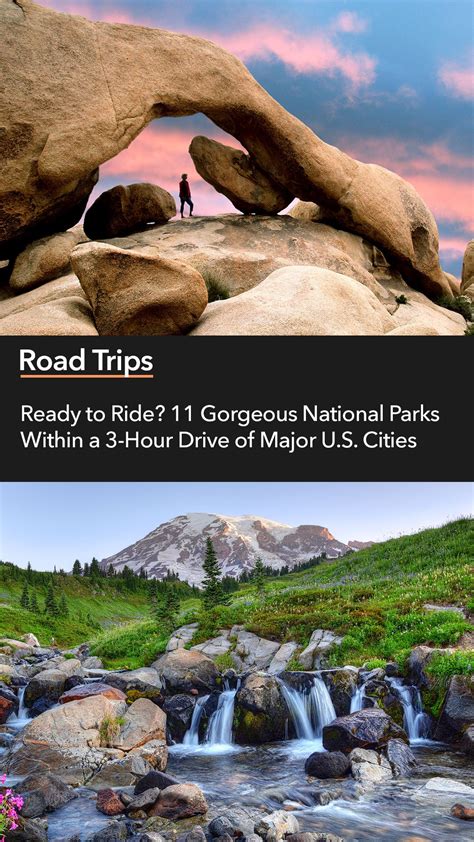 Ready To Ride 11 Gorgeous National Parks Within A 3 Hour Drive Of