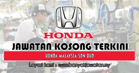 (sendirian berhad) sdn bhd malaysia company is the one that can be easily started by foreign owners in malaysia. Jawatan Kosong di Honda Malaysia Sdn Bhd - 20 Mac 2019 ...