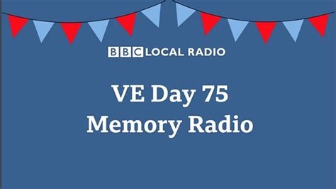 Bbc Radio York Bbc Radio York Special Ve Day Memory Radio 08052020