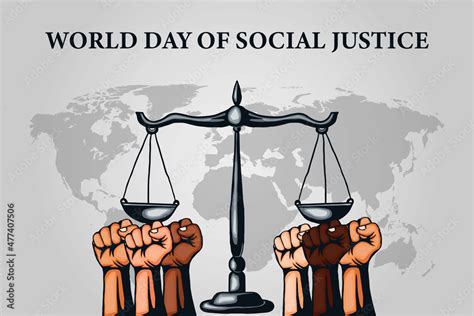 World Day Of Social Justice With Scales Of Justice And Hands Clenched