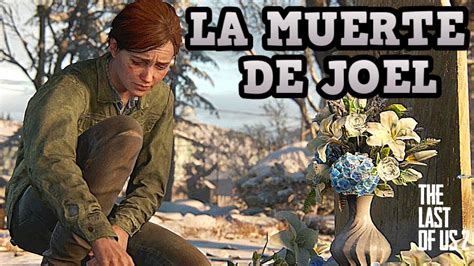 The Last Of Us 2 Escena Muerte De Joel 😥 Youtube