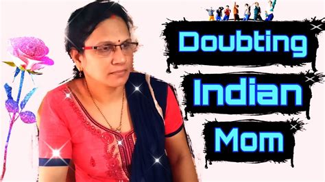 Doubting Indian Mom Sangeeta Pandey Priyanshu Pandey Youtube