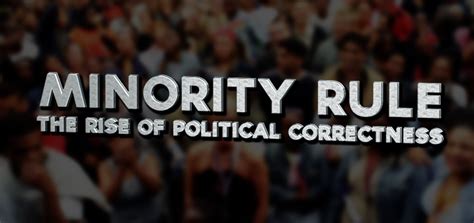 Minority Rule The Rise Of Political Correctness Documentary