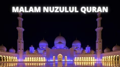 Bacaan Doa Dan Amalan Di Malam Nuzulul Quran Ramadan Terjadi 5 Hari
